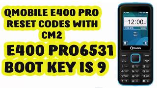 QMOBILE E400 PRO RESET CODES With Boot Key