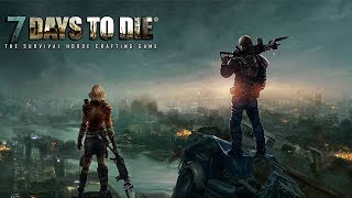 ВСЕ СЛОЖНО | 7 Days to Die | СТРИМ