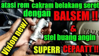 Roda belakang/cakram belakang seret?? Cek bagian ini(Vixion new/MX new)