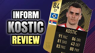 FIFA 18 2ND INFORM KOSTIC REVIEW! SECOND INFORM KOSTIC SIF PLAYER REVIEW!