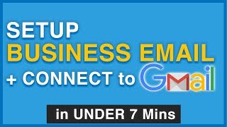 Create a Free Business Email & Connect to Gmail in UNDER 7 Mins! 2019