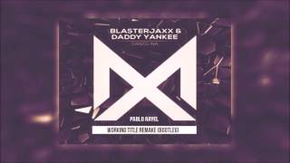 Daddy Yankee - Gasolina (Blasterjaxx Remix)[Dimitri Vegas & Like Mike TML '16]