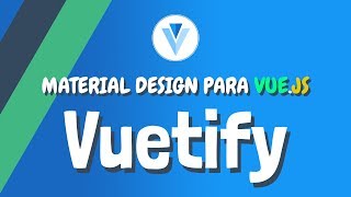 #6 VUETIFY - Dialog o Modales【Material Design】Curso ESPAÑOL de Vue.js