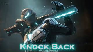 EPIC ROCK | ''Knock Back'' by Jaxson Gamble