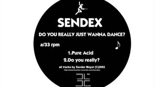 Sendex - Do You Really ?