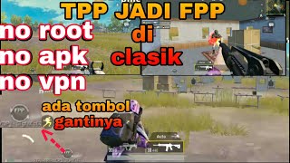 Cara mengatifkan mode fps TPP ke FPP di PUBG mobile global