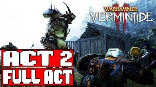 Warhammer Vermintide 2 ACT 2 Full Act