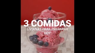 3 comidas livianas para preparar hoy
