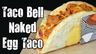 Taco Bell Naked Egg Taco Review - CarBS