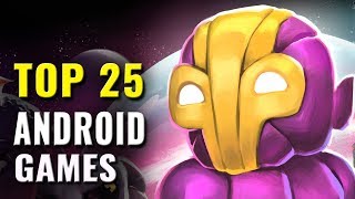 Top 25 Android Games of 2016, 2017 & 2018