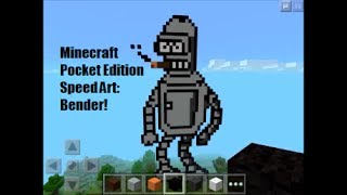 Minecraft Pocket Edition Speed Art: Bender