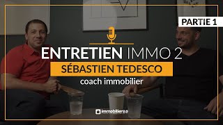 Entretien Immo 2 : Sébastien Tedesco et la responsabilité sociétale de l'agent immobilier