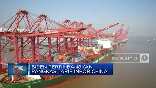 Biden Pertimbangkan Pangkas Tarif Impor China