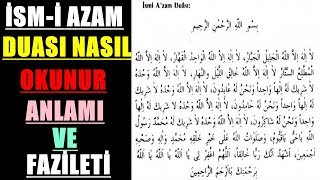 İSM-İ AZAM DUASI NASIL OKUNUR ANLAMI VE FAZİLETİ