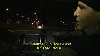HD_"Perseguição" acompanhamento Policial ROTAM chega a 14O Km/h ROTAM Ceilândia DF