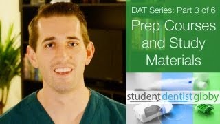 DAT Prep Courses & Study Materials (DAT Series: Part 3 of 6)