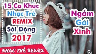 Nhạc Hot Việt Tháng 9/2017 - Bảng Xếp Hạng Nhạc Trẻ Remix Hay Nhất Tháng 9 2017