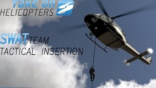 SWAT Team Tactical Insertion | Take On Helicopters