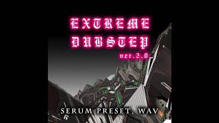 Extreme Dubstep Sample Pack 2.0 (24bit/48khz, Serum Presets, MIDI)