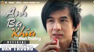 Anh Ba Khía - Đan Trường [Official]