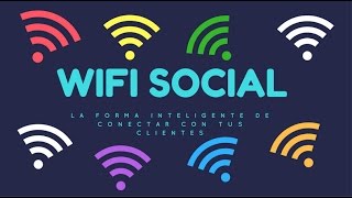 Webinar “Wifi Social, la forma inteligente de conectar con tus clientes”