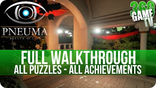 Pneuma Breath of Life Full Walkthrough - All Puzzles - All Achievements - 100% Guide