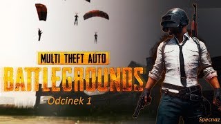Zagrajmy w PUBG MTA BATTLEGROUNDS Odcinek 1