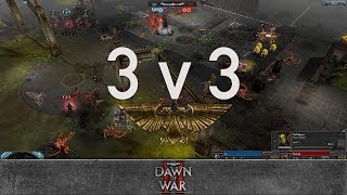 Dawn of War 2 - 3v3 | yz + Toffing + asd [vs] Toilailee + Bruce Campbell + Captain Topkek