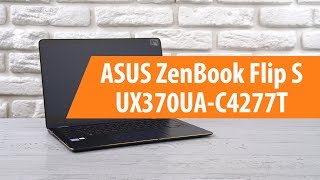 Распаковка ноутбука ASUS ZenBook Flip S UX370UA-C4277T/ Unboxing ASUS ZenBook Flip S UX370UA-C4277T