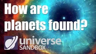 Universe Sandbox 2 - How Do We Find Exoplanets Similar to Earth?