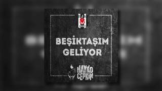 Hayko Cepkin - Beşiktaşım Geliyor