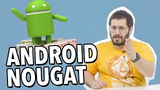 20 NOVIDADES DO ANDROID 7.0 NOUGAT