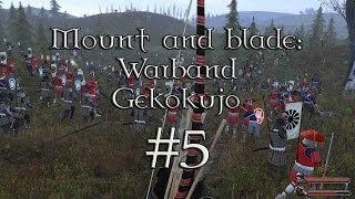 Mount and Blade: Warband - Gekokujo (2.1) #5 - New Warriors