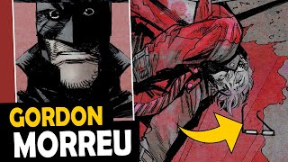 GORDON MORREU? BATMAN WHITE KNIGHT SEQUÊNCIA #3
