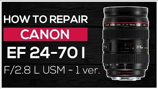 How to repair Canon lens EF 24-70 USM F/2.8  - 1-st Version  - Exchange diaphragm unit