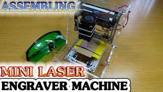How to Assembling Mini Laser Engraver Machine with DIY Kits