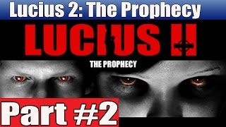 Lucius 2 The Prophecy Walkthrough Part 2 No Commentary