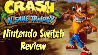 Crash Bandicoot N. Sane Trilogy - Nintendo Switch Review