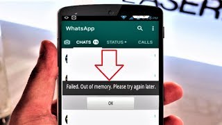 How to Fix Whatsapp Error Failed Out of Memory Please Try Again Latter in Android