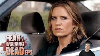 Fear the Walking Dead - Season 1 Episode 2 So Close, Yet So Far - Review