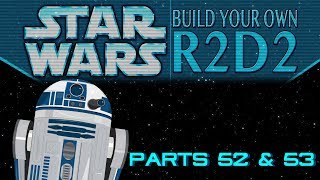 DeAgostini Build Your Own R2D2 Part 52 & 53: Can't do numbers