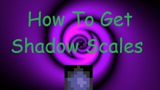 Terraria: How To Get Shadow Scales
