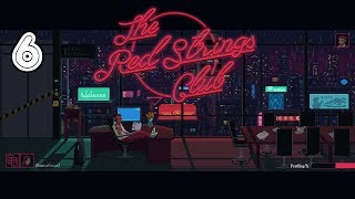 The Red Strings Club Прохождение #6 Телефонный шпионаж