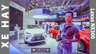 |VMS 2017| Khám phá chi tiết Lexus NX300 2018