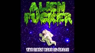 06 Alien Fucker - The First Rape In Space