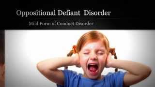 Oppositional Defiant Disorder - Mild Form of Conduct Disorder