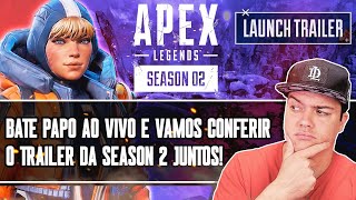 LIVE DE LANÇAMENTO DO TRAILER DA SEASON 2 DO APEX LEGENDS