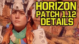 Horizon Zero Dawn Patch 1.12 - WHAT DOES IT DO?! (Horizon Zero Dawn Update 1.12 - Horizon new update