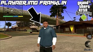 Player.img Franklin || Gta sa android