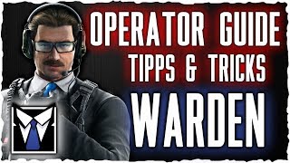 Warden Operator Guide - Tipps und Tricks - Operation Phantom Sight | Rainbow Six Siege [Deutsch]